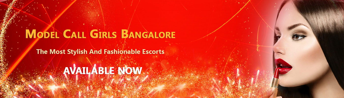 MODEL CALL GIRLS IN BANGALORE