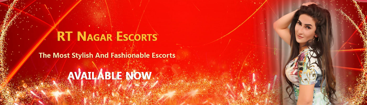 Escorts in RT Nagar